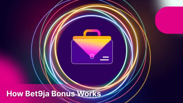 How Bet9ja Bonus Works